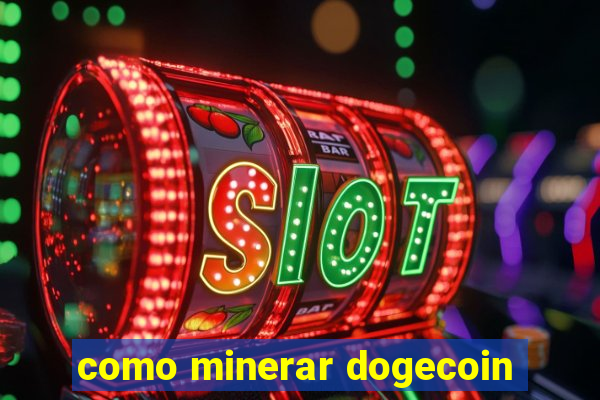 como minerar dogecoin